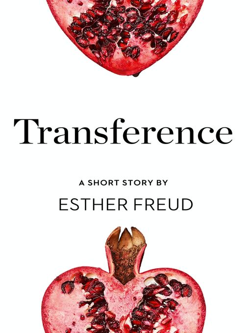 Title details for Transference by Esther Freud - Wait list